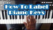 How To Label The Keys Of The Piano Keyboard - Piano Keys And Notes