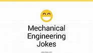 105  Mechanical Engineering Jokes And Funny Puns - JokoJokes
