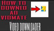 How to download vidmate|Video downloader|2021