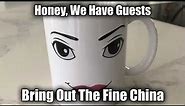 Bring Out The Fine China (Roblox)