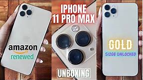 iPhone 11 Pro Max Gold 512GB Unboxing Amazon Renewed. Was it WORTH IT?