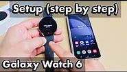 Galaxy Watch 6: How to Setup (step by step)