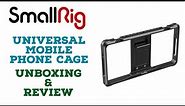 SmallRig Universal Mobile Phone Cage - Quick Unboxing and Review
