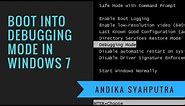 Boot Into Debugging Mode in Windows 7