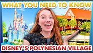 What You Need To Know Before You Stay At Disney's Polynesian Village Resort