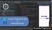 How to Create a Stopwatch App in Android Studio