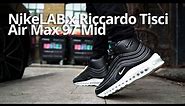 Riccardo Tisci x Nike Air Max 97 Mid On Foot & Review