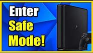How to Put PS4 into Safe Mode (Best Tutorial)