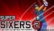 Super Sixers 2 Game, Cricket Games Play Online Free