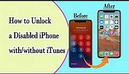 iPhone is Disabled, Connect to iTunes ? Top 3 Ways to Unlock it -100％ works!!!