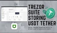 Storing USDT on Trezor - Desktop Suite
