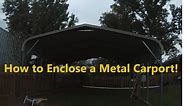 Part 1 - How to Enclose a Metal Carport - Installing Side Sheet Metal
