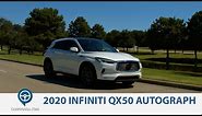 2020 Infiniti QX50 Autograph Edition Review and Test Drive