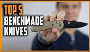 Best Benchmade Knives 2024 | Top 5 Benchmade Knife Review
