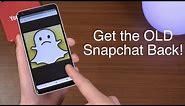 Get The OLD Snapchat Layout on Any Android Phone!