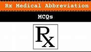 RX Medical Prescription (ABBREVIATION) MCQs | Doctor Prescription