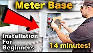 Meter Base Installation In 14 Minutes! FAST And EASY!
