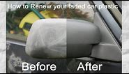 How to Restore Faded Plastic Bumpers and Trims on a Car - Top hack - Car Detailing Trick