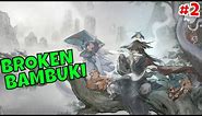 BAMBUKI IMP IS BROKEN - Mythical Gourd - Tale of Immortal - #2
