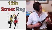 Level Up Your Rhythm Playing w/ this Vintage Ukulele Song || 12th Street Rag (Tutorial)