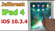 How to Jailbreak iPad 4 iOS 10.3.4 easily