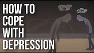 How To Cope With Depression