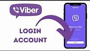 How to Login Viber Account on Android Phone? Viber App Sign In
