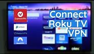Connect Roku TV to a VPN