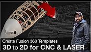 How To Convert a 3D Model into 2D Templates for CNC, Laser, or Print in Fusion 360