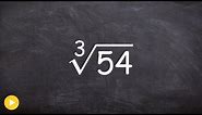 Learn How to Simplify the Cube Root of a Number, Cube Root(54)