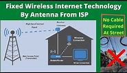 Fixed Wireless Internet Technology By Antenna From ISP | Fixed Wireless Broadband