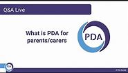 Q&A Live - What is PDA for parents and carers