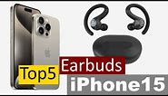 Top 5 Best (Non Apple) Earbuds For iPhone 15 | iPhone 15 Pro | iPhone 15 Pro Max