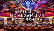 Mohegan Sun Wilkes Barre Poconos resort and casino walk through tour! 2021