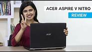 Acer Aspire V Nitro Review!