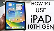 How To Use iPad 10th Generation! (Complete Beginners Guide)