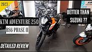 2023 KTM Adventure 250 ~ E20 OBD-2 ~ Detailed Review | Best ADV Motorcycle in 250 CC Segment