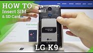 How to Insert SIM Card to LG K9 - Input Memory Card