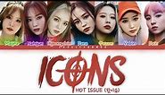 HOT ISSUE (핫이슈) – ICONS Lyrics (Color Coded Han/Rom/Eng)