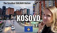 KOSOVO – What is this War-Torn Country of Europe Really Like? 🇽🇰