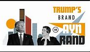 Trump's Brand is Ayn Rand | Robert Reich