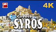 SYROS (Σύρος), Greece 4K ► Top Places & Secret Beaches in Europe #touchgreece INEX