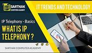 What is IP Telephony? | IP Telephony - Basics | Free Calls with Internet? | How VoIP Works?