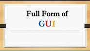 Full Form of GUI || Did You Know?