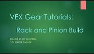 VEX Gear Tutorials - Building a Rack & Pinion
