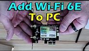 How to add Wi-Fi 6E to PC and fix 6GHz not connecting. Ubit PCIe Intel AX210 installation
