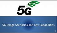 5G Usage Scenarios and its Key Capabilities