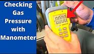 Checking and Adjusting Gas Pressure with Manometer