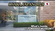 CUP NOODLE MUSEUM Osaka, Japan 🇯🇵 | Must visit place in Osaka| EatPrayLoveTravel