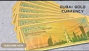 DUBAI GOLD CURRENCY NOTE